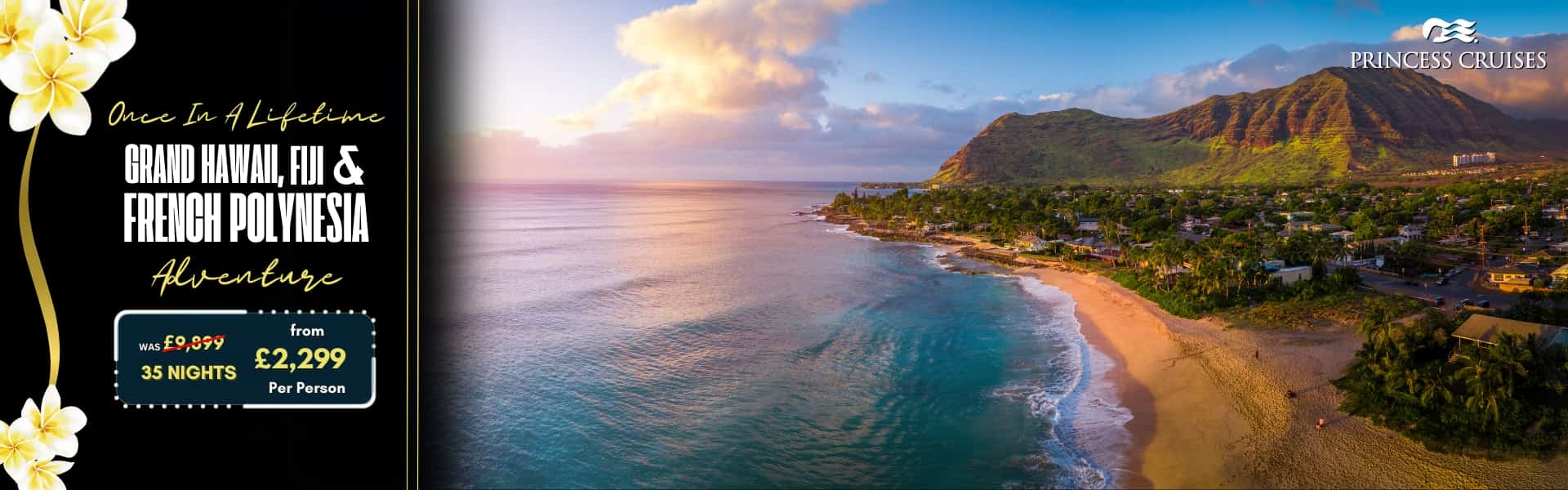 Once In A Lifetime Grand Pacific Islands & Hawaiian Adventure